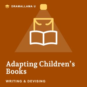 Adapting Children’s Books — Dramallama U unit logo