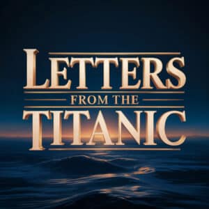 Letters from the Titanic