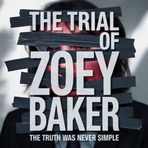 The Trial of Zoey Baker