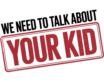 We Need To Talk About Your Kid Logo